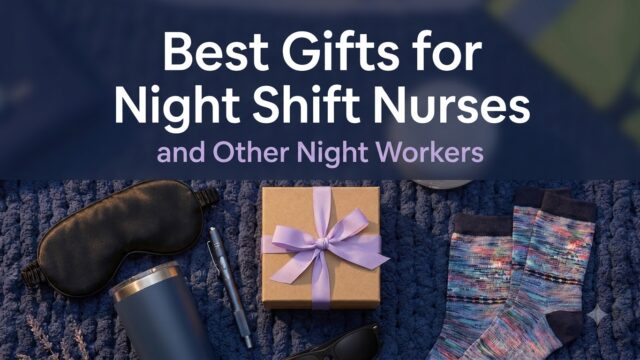 Gift ideas for night shift nurses and other night workers, including a sleep mask, compression socks, an insulated tumbler and a penlight