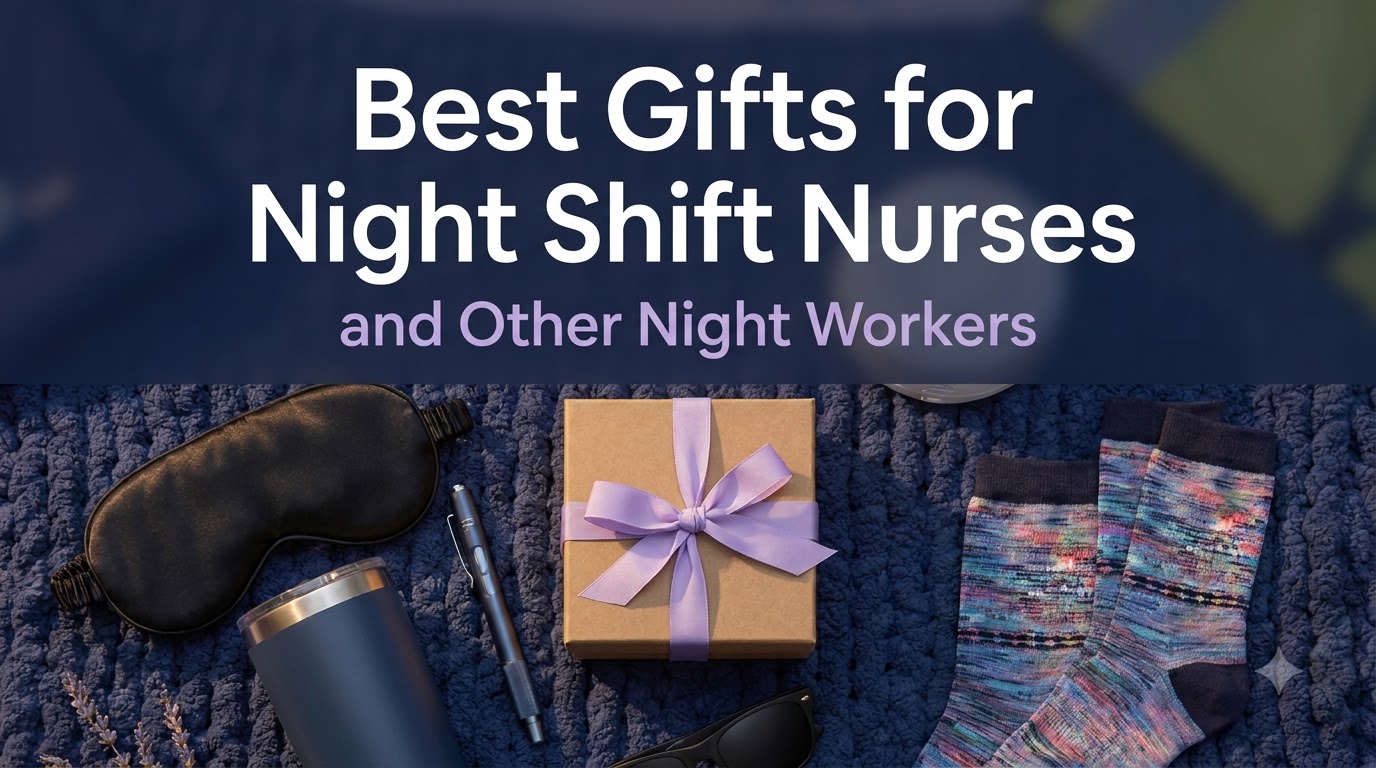 Gift ideas for night shift nurses and other night workers, including a sleep mask, compression socks, an insulated tumbler and a penlight